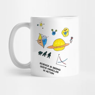 Science Is Seeing God's Miracles in Action Mug